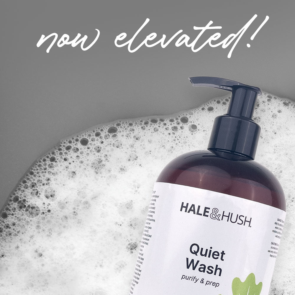 Quiet Wash - Now Elevated | Hale & Hush